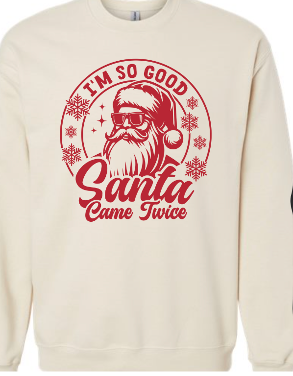 Santa Came Twice Crewneck