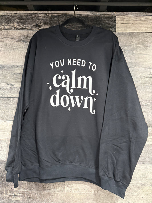 You need to calm down Crewneck