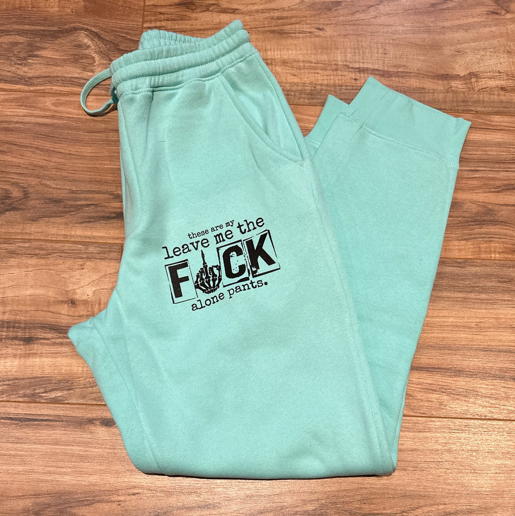 Leave me TF Alone-Sweatpants