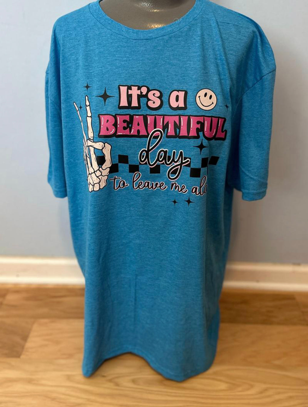 It's a beautiful Day to leave me Alone T-Shirt