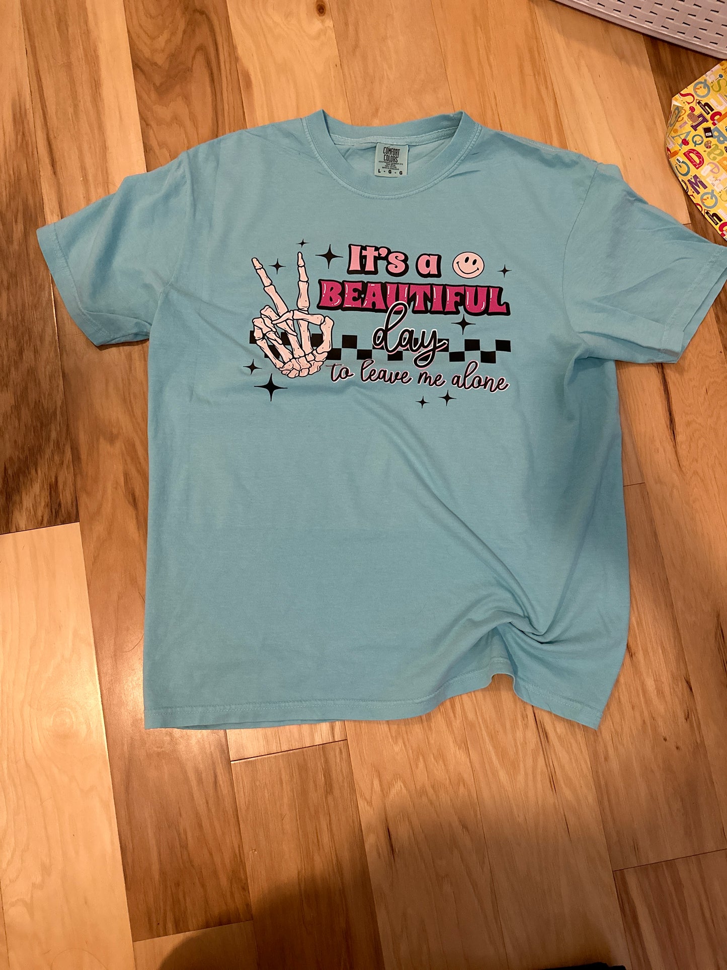 It's a beautiful Day to leave me Alone T-Shirt