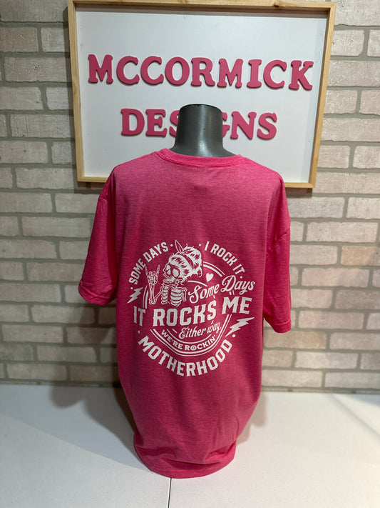 Motherhood Rocked Me T-Shirt
