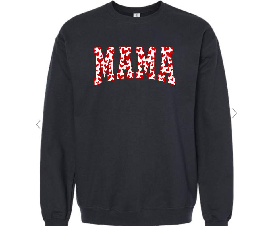 Mama Valentines day sweatshirt